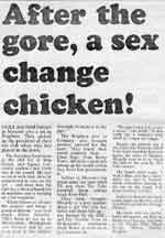 After the gore, a sex-change chicken!